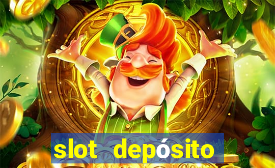 slot depósito mínimo 1 real