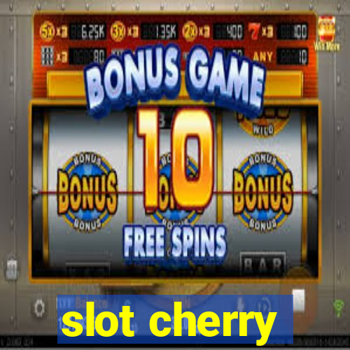 slot cherry