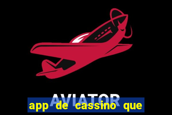 app de cassino que paga no cadastro