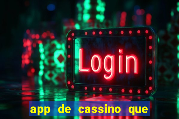 app de cassino que paga no cadastro