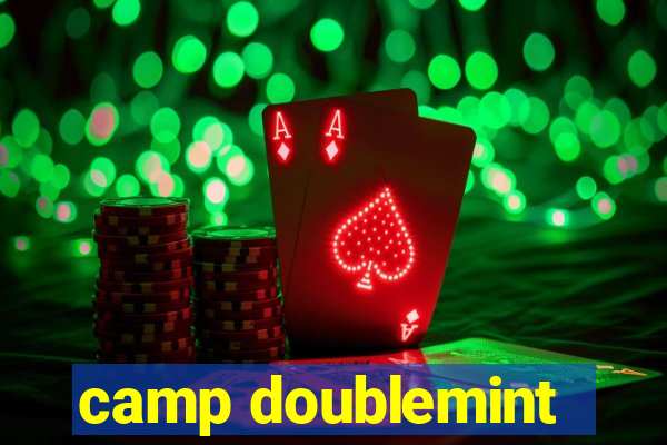 camp doublemint