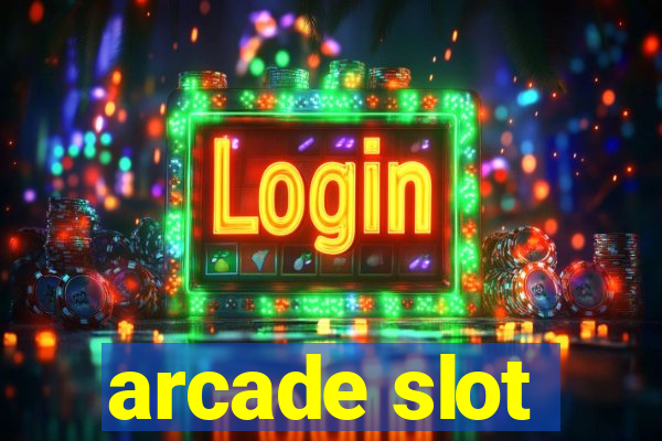 arcade slot