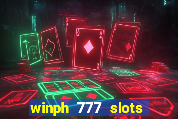 winph 777 slots club 2022