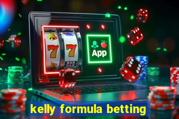 kelly formula betting