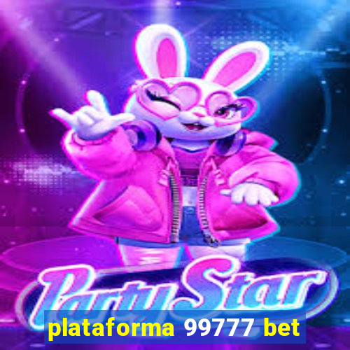 plataforma 99777 bet