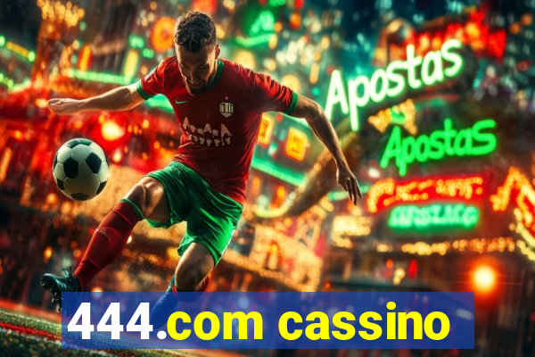 444.com cassino