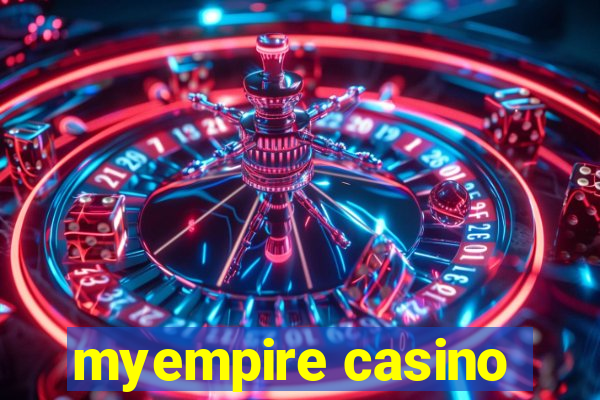 myempire casino