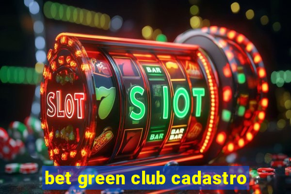 bet green club cadastro