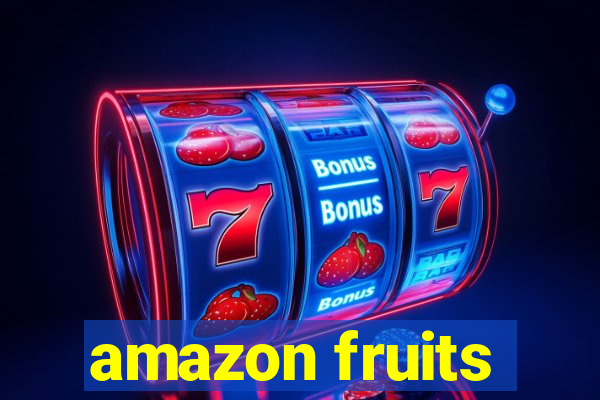 amazon fruits