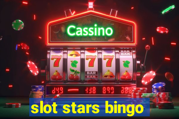 slot stars bingo