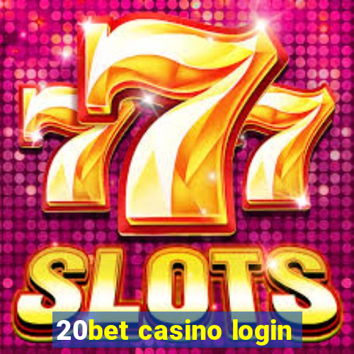 20bet casino login