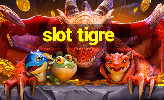 slot tigre