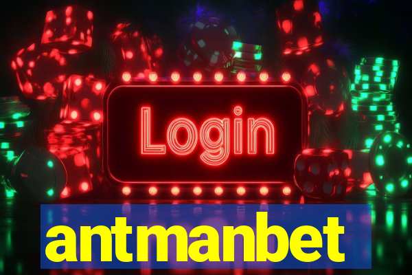 antmanbet