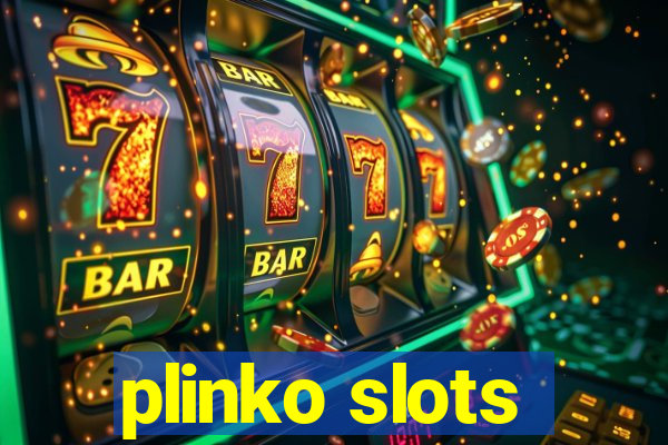 plinko slots