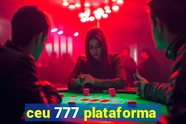 ceu 777 plataforma