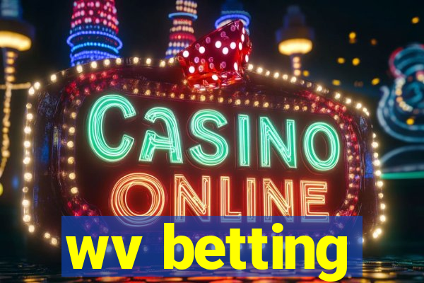 wv betting