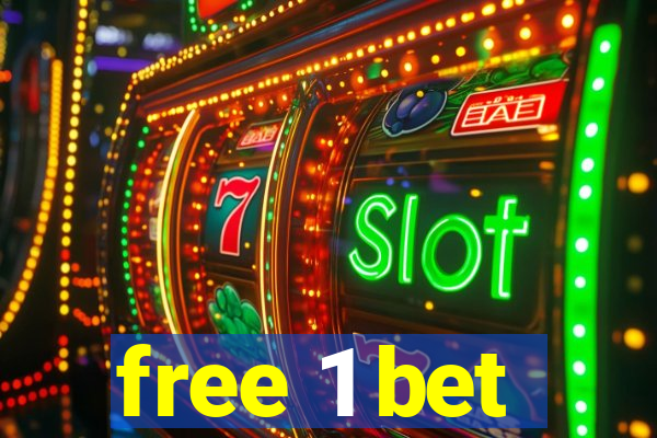 free 1 bet