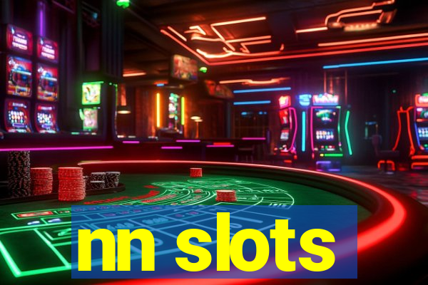 nn slots