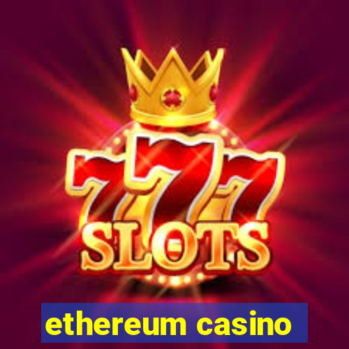 ethereum casino