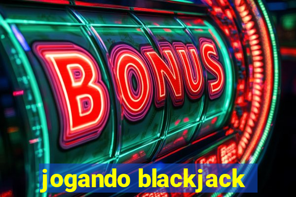 jogando blackjack