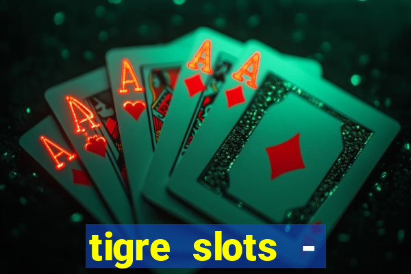 tigre slots - sortudo baixar