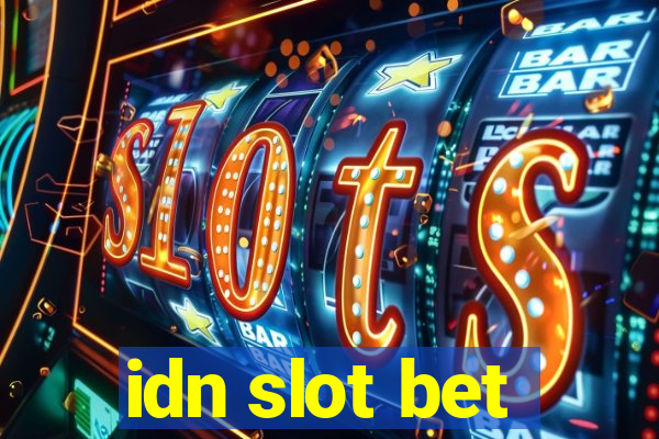 idn slot bet