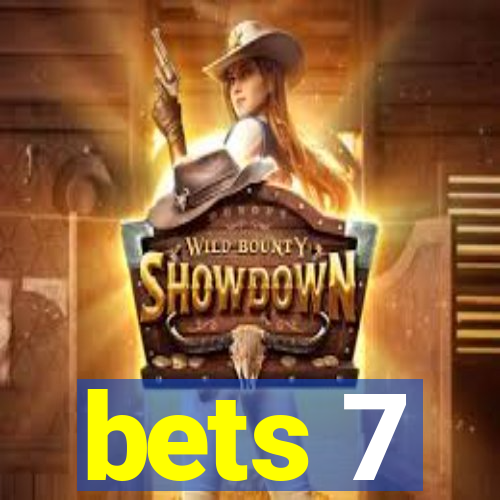 bets 7