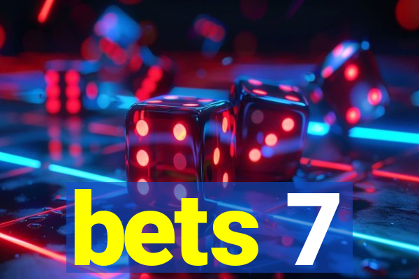 bets 7