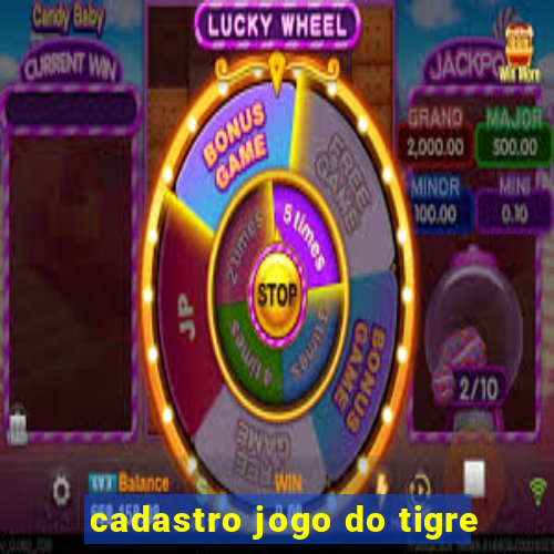 cadastro jogo do tigre