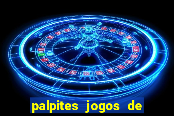 palpites jogos de hoje liga dos campe?es