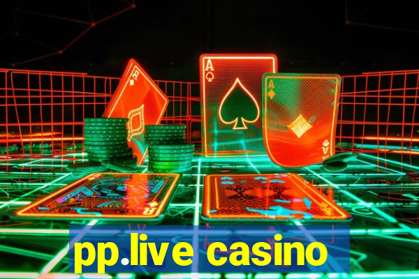 pp.live casino