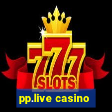 pp.live casino