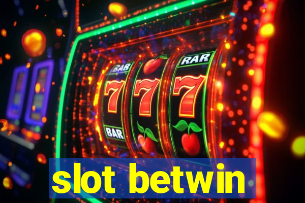 slot betwin