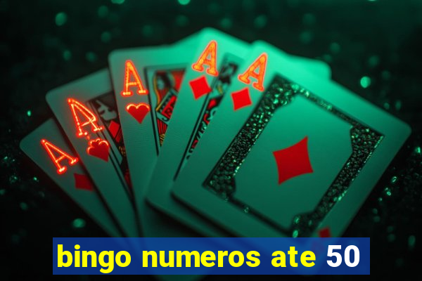 bingo numeros ate 50