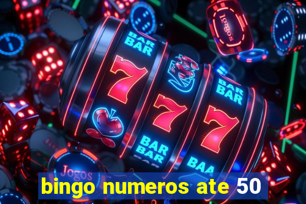 bingo numeros ate 50