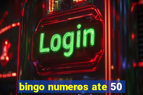 bingo numeros ate 50