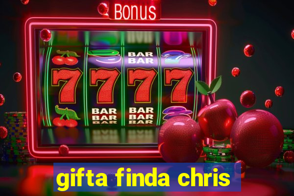 gifta finda chris