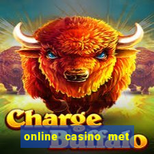 online casino met echt geld