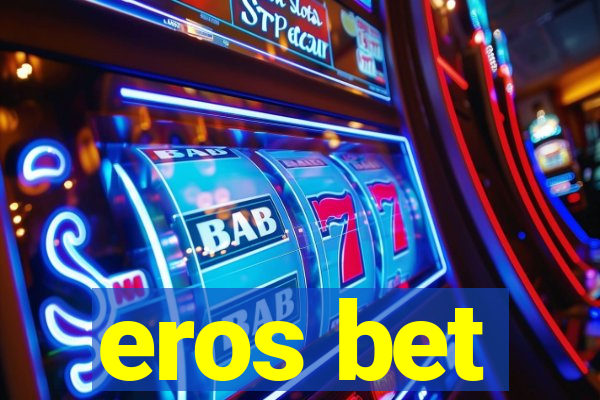 eros bet