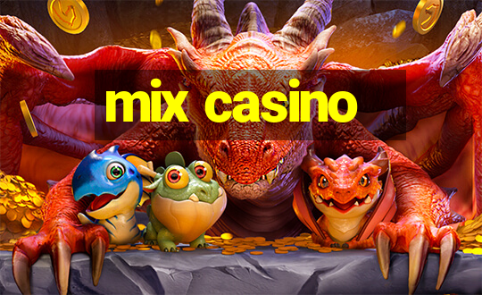 mix casino