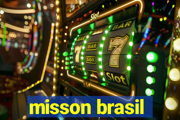 misson brasil