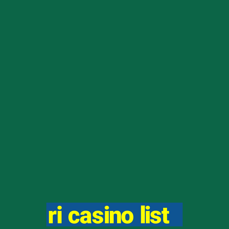 ri casino list