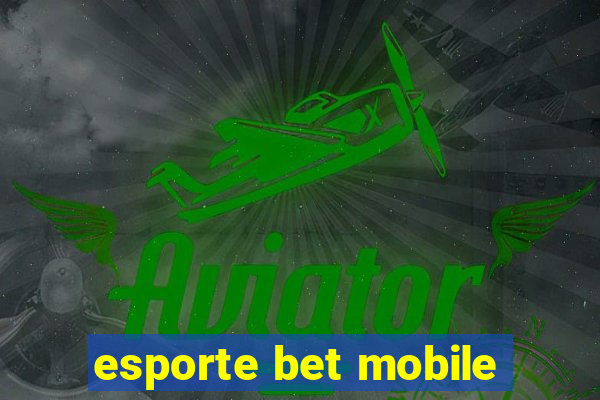 esporte bet mobile