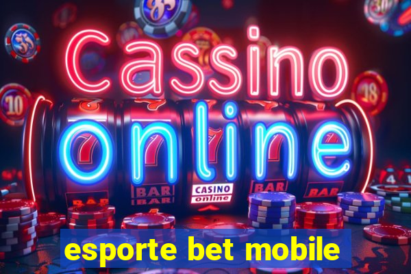 esporte bet mobile