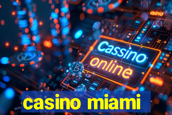 casino miami