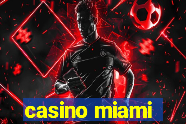 casino miami