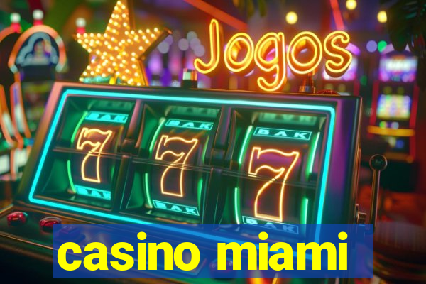 casino miami