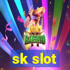 sk slot