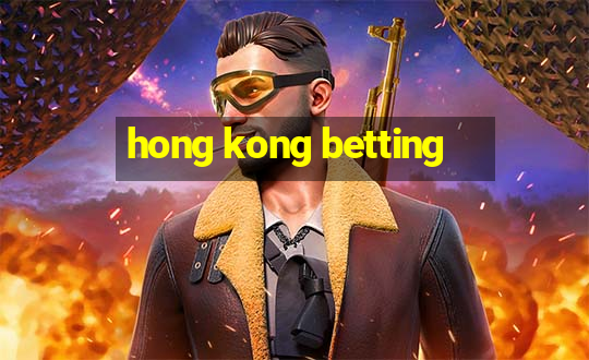 hong kong betting