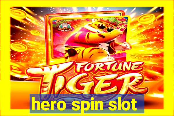 hero spin slot